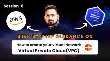 How to create your Virtual Private Network? | AWS VPC