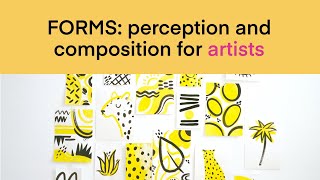 Forms: perception and composition / VCSchool
