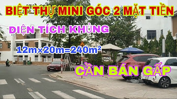 TP Thủ đức(biệt thự Mi.Ni)(Góc 2 mặt tiền)(DT.12m×20m=240m²)cần bán gấp.(trả giá là bán)