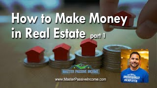 How to make money with real estate rental properties video course part
1