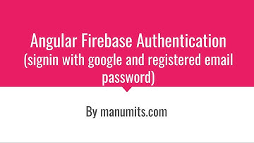 Angular Firebase authentication-call +917386777822 for training callroom/online