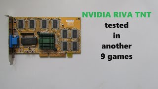 NVIDIA RIVA TNT tested in another 9 games