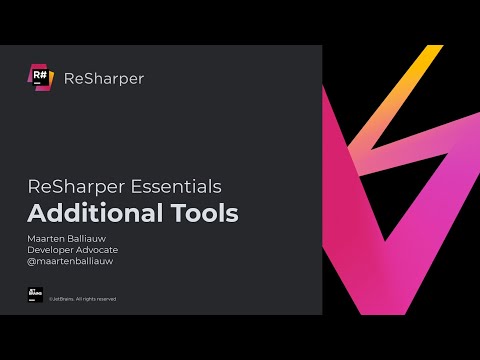 Additional Tools - ReSharper Essentials