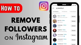 How to Remove Followers On Instagram (iOS & Android) screenshot 2