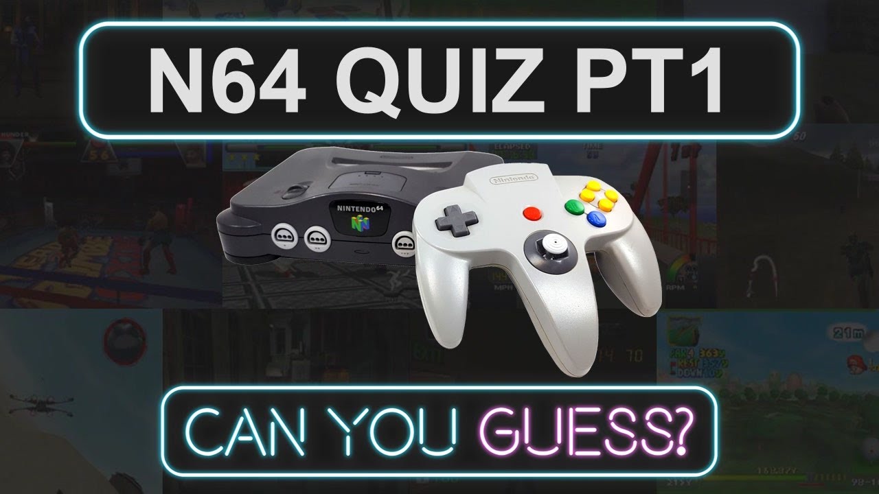 N64 Quiz - Can You Guess These Nintendo 64 Classics? (Part 1)