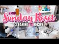 NEW SUNDAY RESET ROUTINE | CLEAN WITH ME | HOMEMAKING MOTIVATION | EXTREME CLEANING MOTIVATION 2023