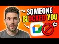 How To Know If Someone Blocked You In Google Meet (3 Signs)