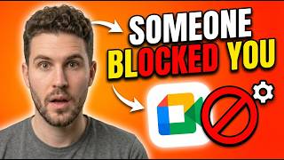 How To Know If Someone Blocked You In Google Meet (3 Signs)