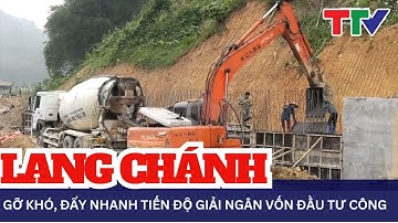 Lang Chánh: Đẩy nhanh tiến độ giải ngân vốn đầu tư công và vốn các công trình dự án năm 2024 | NSTH