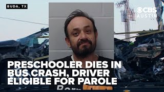 Truck driver in fatal Hays CISD bus crash eligible for parole, but release unlikely