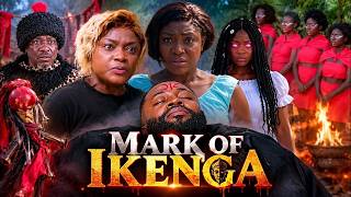 MARK OF IKENGA - LIZZY GOLD ONUWAJE, PRISMA JAMES, GINA KINGS -  Latest Nigerian Movie 2026