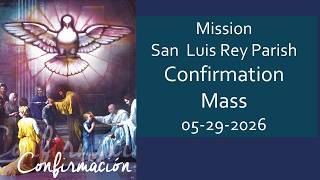 Confirmation Mass, Friday, May 29, 2026