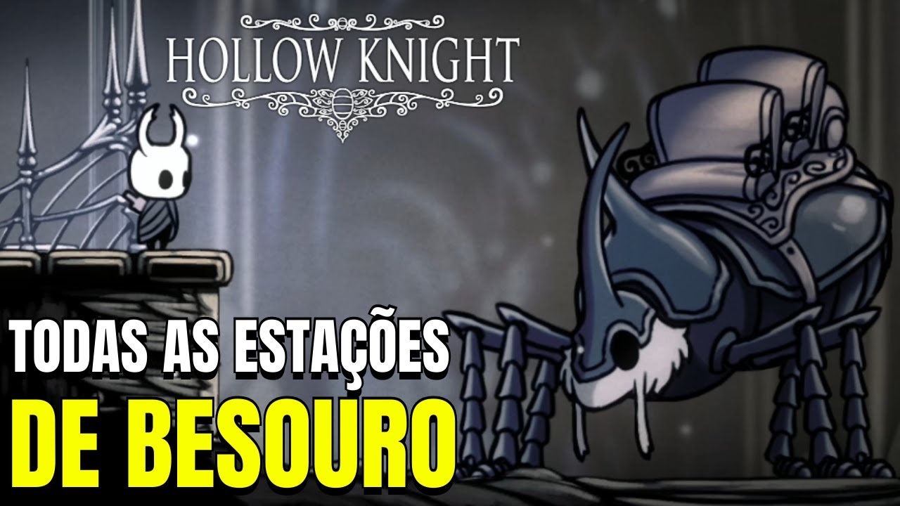 HOLLOW KNIGHT | Todas as estações de besouro | All of Stag Stations | Troféu Esperança | Trophy Hope