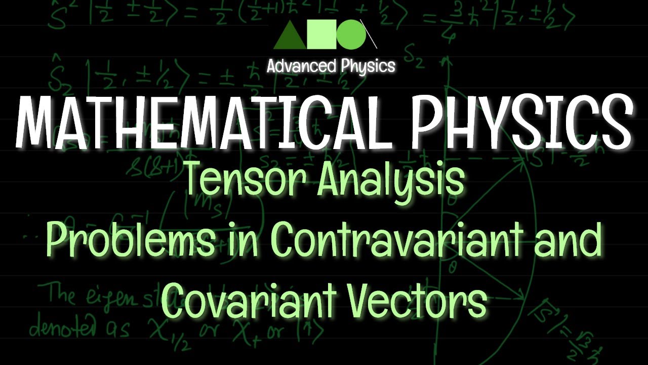 Mathematical Physics - Tensor Analysis : Problems in Contravariant and ...