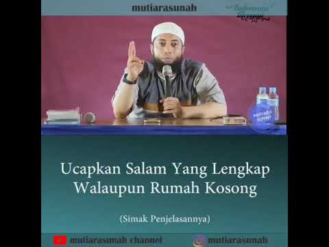 Ucapkan Salam Yang Lengkap Walau Rumah Kosong - Ustadz Khalid Basalamah