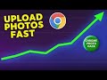 How to Upload Any Photo in Google Chrome