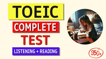 TOEIC Listening & Reading Practice Test 2024 - Free Answers Included!