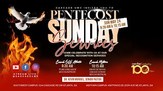 Pentecost Worship Service 5-24-26 (8:30am Service) | Southwest Atlanta