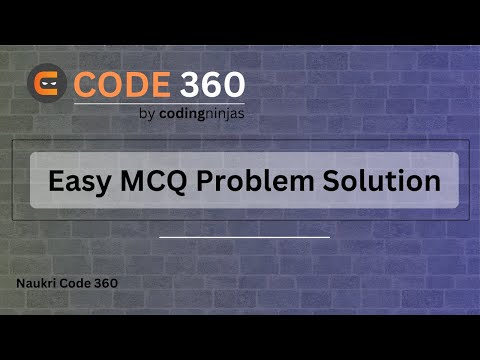 #27 Coding Ninja's Easy MCQ Problem Solution | 09 May 2024 | Coding Ninjas | Naukri Code 360 |