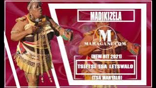 MADIKIZELA - TSIETSI TSA LETSWALO - (NEW HIT 2021)