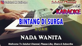 BINTANG DI SURGA ll KARAOKE ll NOAH ll PETERPAN ll NADA WANITA BES=DO