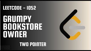 Leetcode 1053 : Grumpy Bookstore Owner