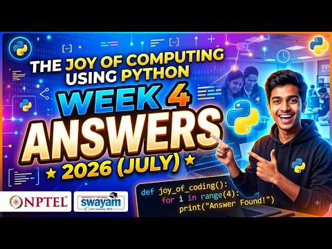 The Joy Of Computing Using Python | Week 4 Answers 2026 (July) | NPTEL | SWAYAM 2026 |
