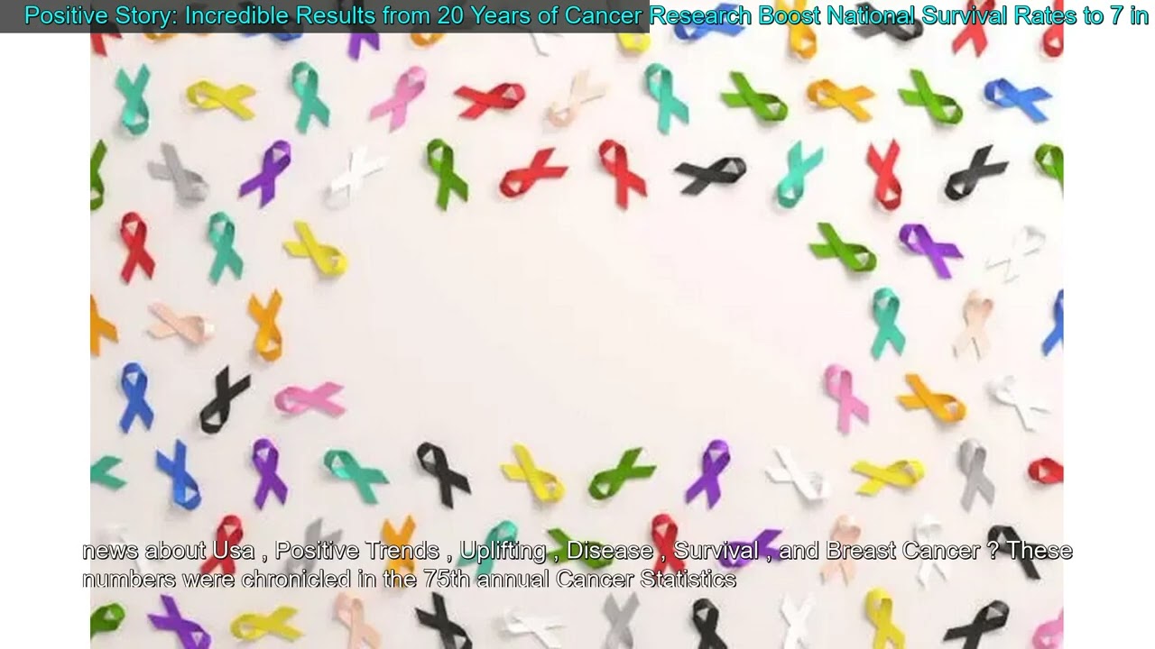 Positive Story: Incredible Results from 20 Years of Cancer Research Boost National Surviva