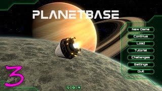 Let's Play Planetbase Planet M S3 - Oh My!