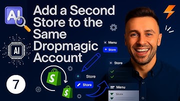 Dropmagic Tutorial: How to Add a Second Store in Dropmagic