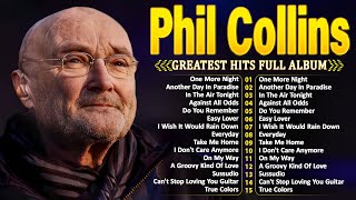 The Best of Phil Collins 📀 Phil Collins Greatest Hits Full Album Soft Rock