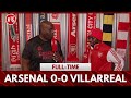 Arsenal 0-0 Villarreal | Even TY Thinks The Manager Should Go! (TY)