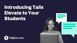 Introducing Talis Elevate to Your Students Talis Elevate