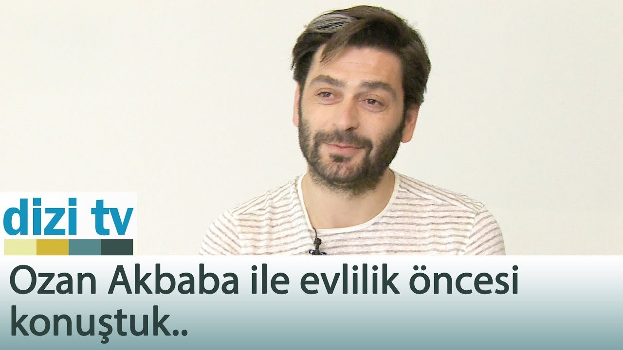 Ozan Akbaba ile evlilik öncesi konuştuk.. - Dizi Tv 560. Bölüm