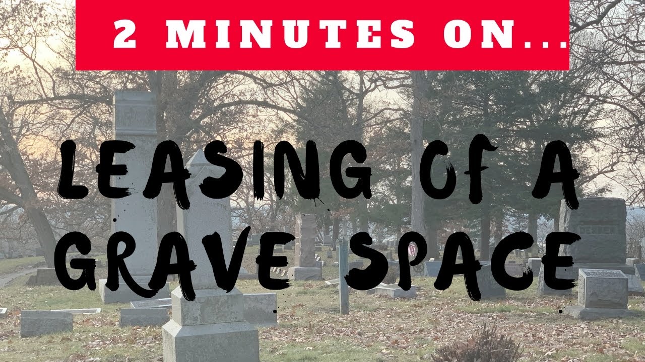 Can You Lease a Grave Space? - Just Give Me 2 Minutes - YouTube