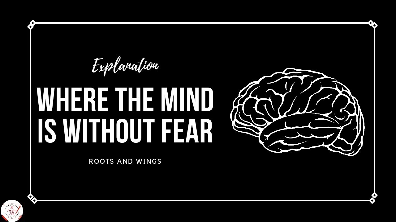 Where the Mind is Without Fear — Summary