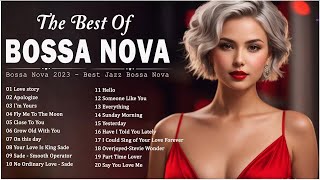 Bossa Nova Relaxing Songs  Best Jazz Bossa Nova Songs || Bossa Nova Covers 2023 Collection