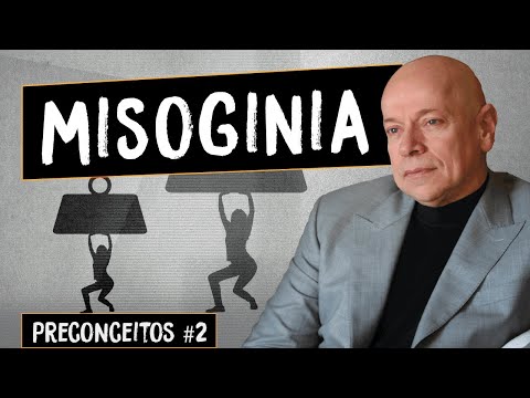 Preconceitos #2: Misoginia | Leandro Karnal