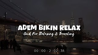 Download Lagu Adem Bikin Relax - Dj Slow Full Album Remix Terbaru - Mashup Barat Ikyy Pahlevii 2025 MP3 Download Lagu Adem Bikin Relax - Dj Slow Full Album Remix Terbaru - Mashup Barat Ikyy Pahlevii 2025 MP3