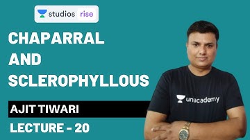 Chaparral and Sclerophyllous | Mastering Environment And Ecology In 50 Hours | UPSC CSE