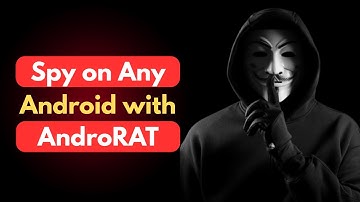 How to Spy on Any Android with AndroRAT in Kali Linux 2025