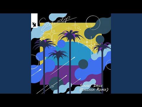 Sunset Drive (Calussa Extended Remix)