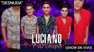 DESNUDA-LUCIANO Y SU GRUPO(vivo)