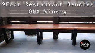 Nine foot Benches for ONX Winery