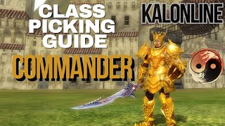 KalOnline Class Picking Guide - Commander