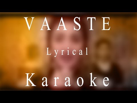 Vaaste   Karaoke  Lyrical