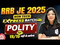 RRB JE General Awareness Classes 2025 | Polity Class for RRB JE 2025 | RRB JE 2025 Non Tech Express