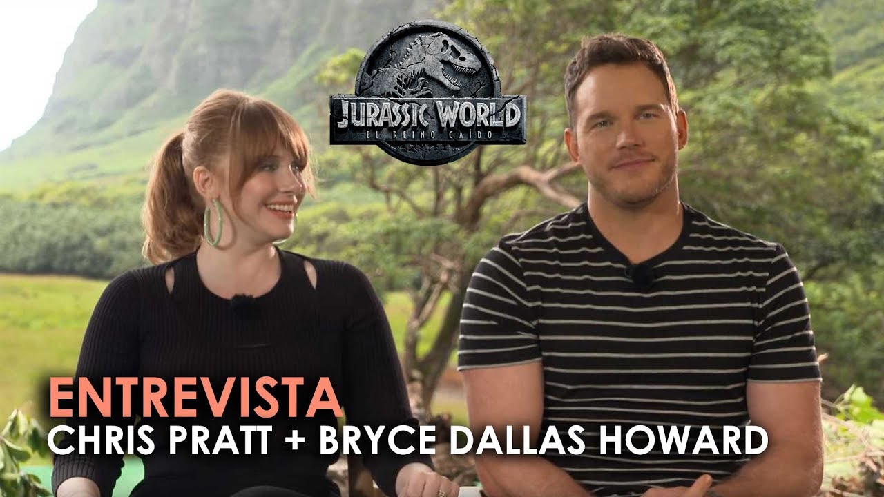 Entrevista - 'Jurassic World: El Reino Caído': Chris Pratt y Bryce Dallas Howard