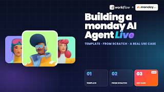 We Built a monday AI Agent Live — From Template, From Scratch & a LIVE Use Case