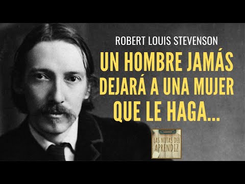 Sabias palabras de Robert L. Stevenson acerca de las relaciones